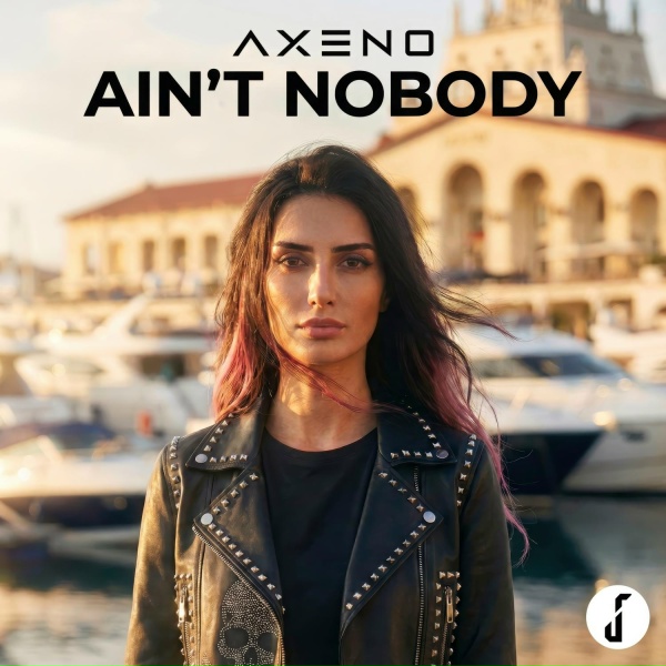 AXENO - Ain't Nobody