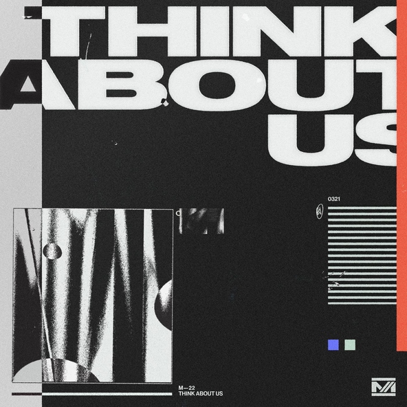 M-22 feat. Lorne - Think About Us