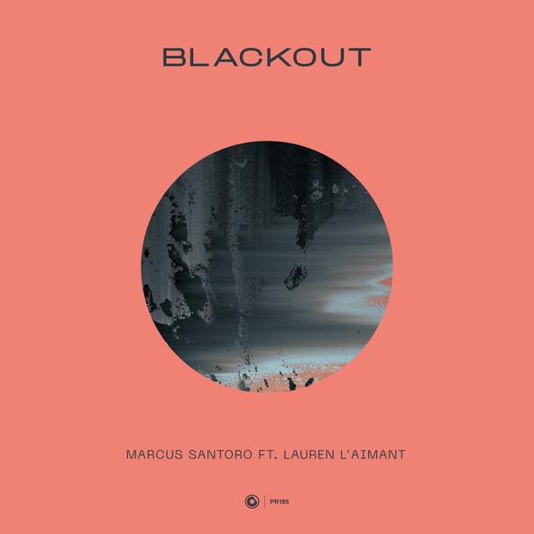 Marcus Santoro feat. Lauren L&rsquo;aimant - Blackout