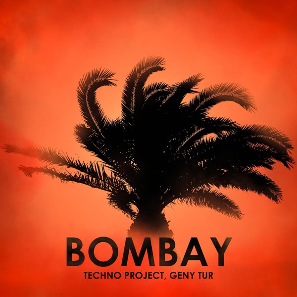 Techno Project, Geny Tur - Bombay