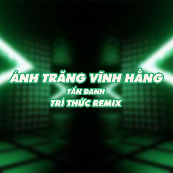 Tấn Danh - &Aacute;nh Trăng Vĩnh Hằng