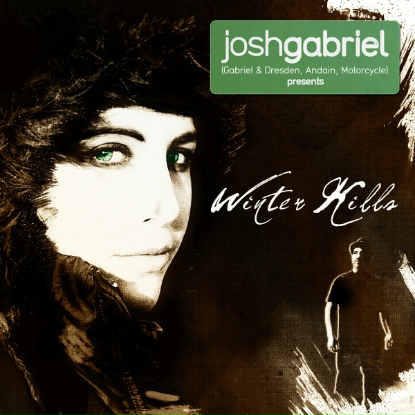 Josh Gabriel, Winter Kills - Tomorrow