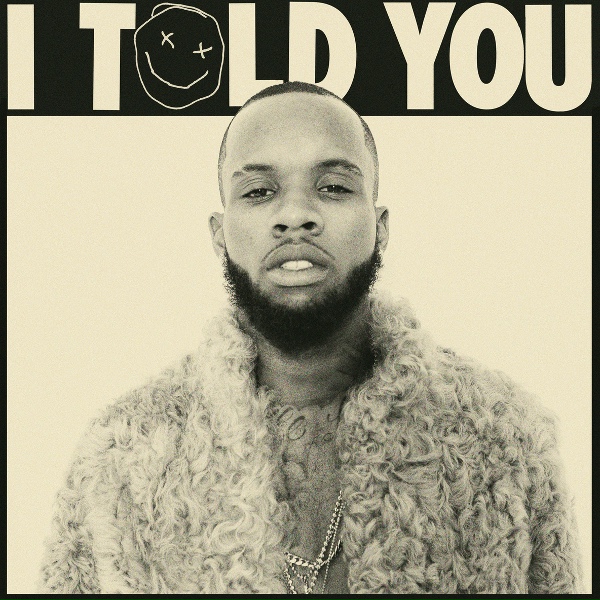Tory Lanez - I Told You / Another One