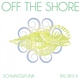 Schwarz & Funk - Off the Shore (Beach House Mix) (Beach House Mix)