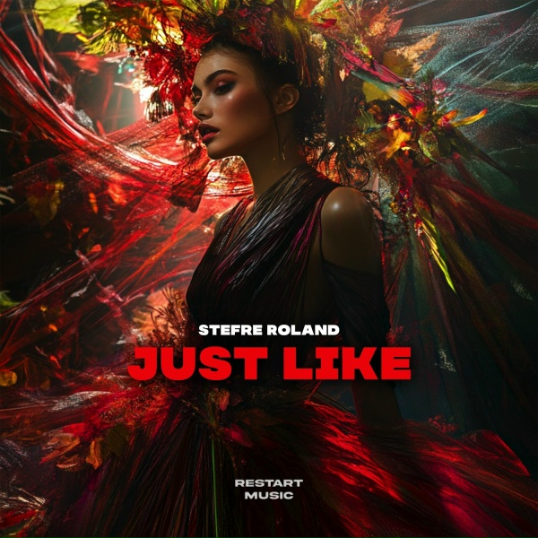 Stefre Roland - Just Like