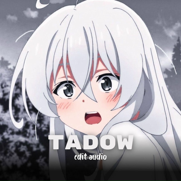 Sonu Worldwide - Tadow - Edit Audio