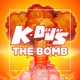 K-Deejays - The Bomb