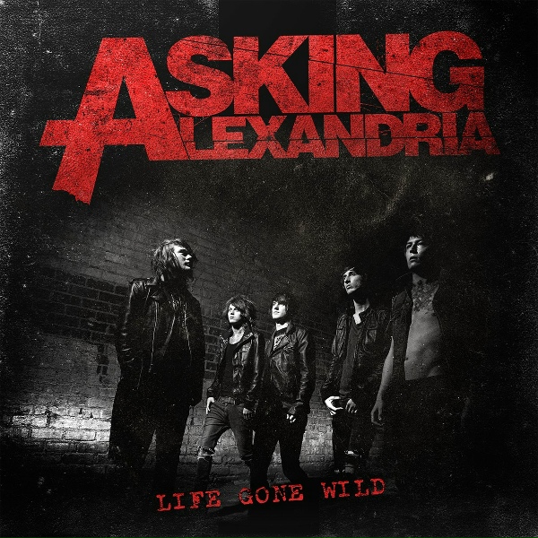 Asking Alexandria - 18 And Life