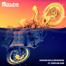Mason feat. Stefflon Don - Fashion Killa (Papapapa)