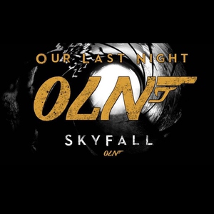 Our Last Night - Skyfall