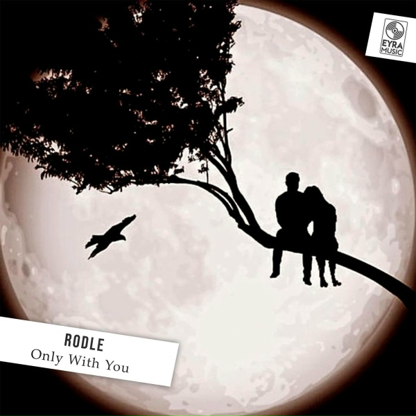 Rodle - Only With You
