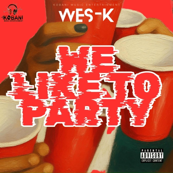WES-K - We Like to Party