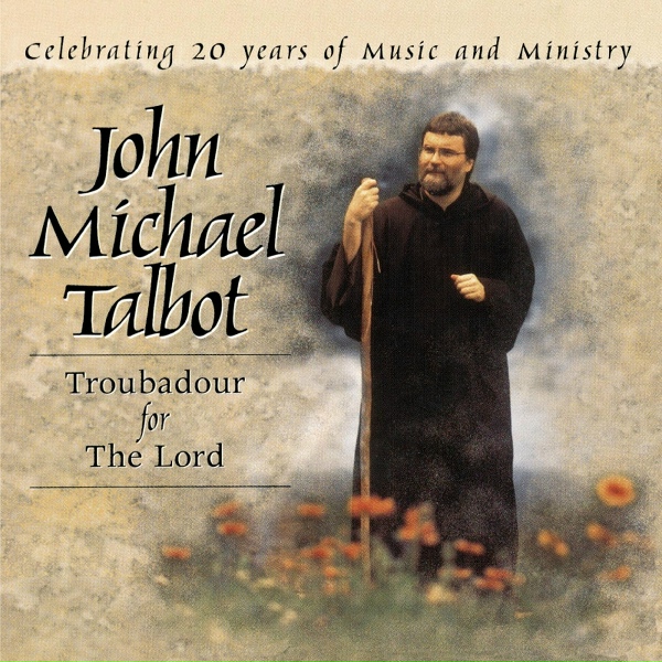 John Michael Talbot - Surrender AKA Suscipe