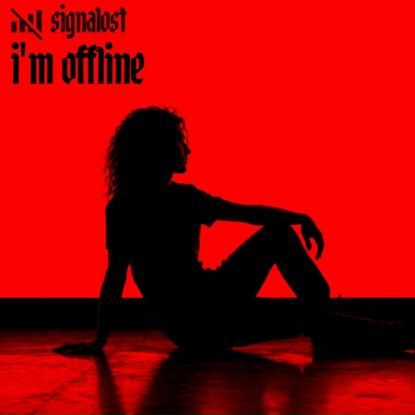 signaLost - I'm Offline