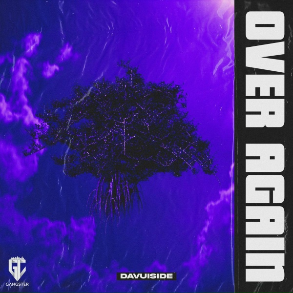 Davuiside, GANGSTER CITY - Over Again