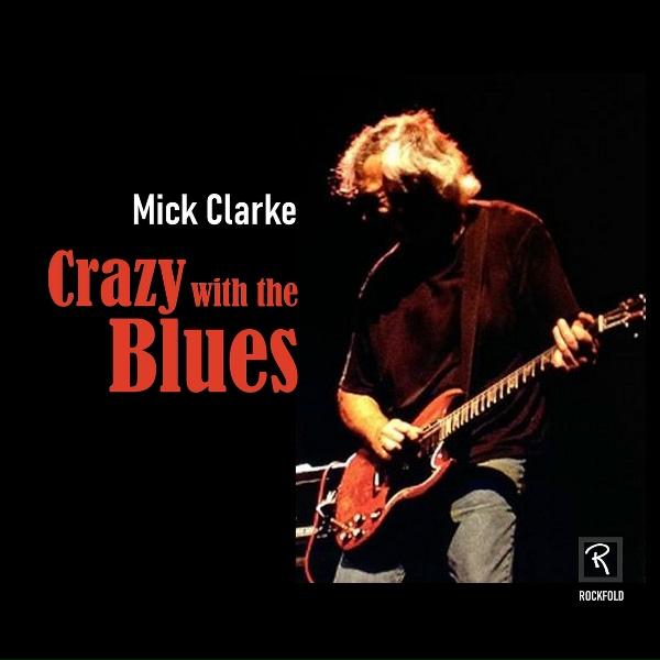 Mick Clarke - Sitting on Top of the World