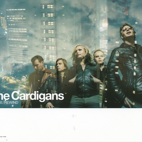 The Cardigans - Sick & Tired
