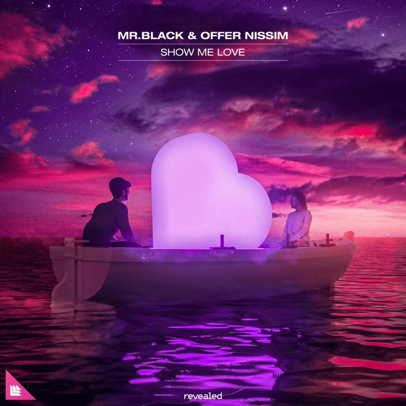 Mr.Black & Offer Nissim - Show Me Love (Original Mix)