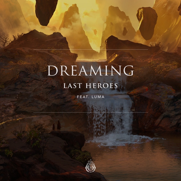 Last Heroes, Luma - Dreaming (feat. Luma)