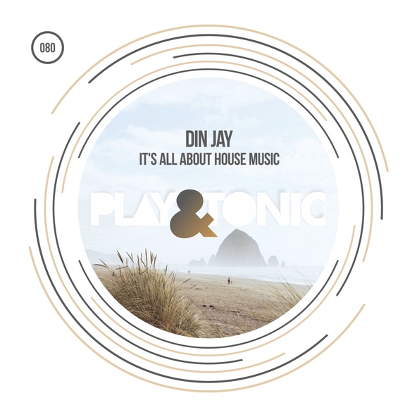 Din Jay - It's All About House Music