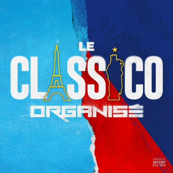 Le classico organisé feat. Sofiane, Alonzo, Moh, JUL, SCH, Solda, Nahir, RK, Mig