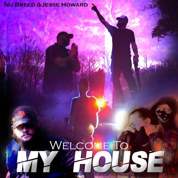 Nu Breed - Welcome To My House (Jesse Howard)