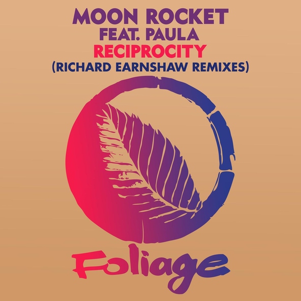 Moon Rocket, Richard Earnshaw feat. Paula - Reciprocity