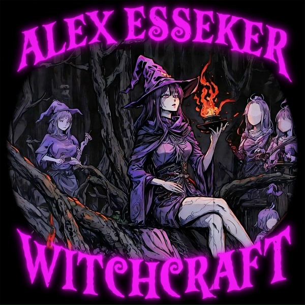 Alex Esseker - Witchcraft