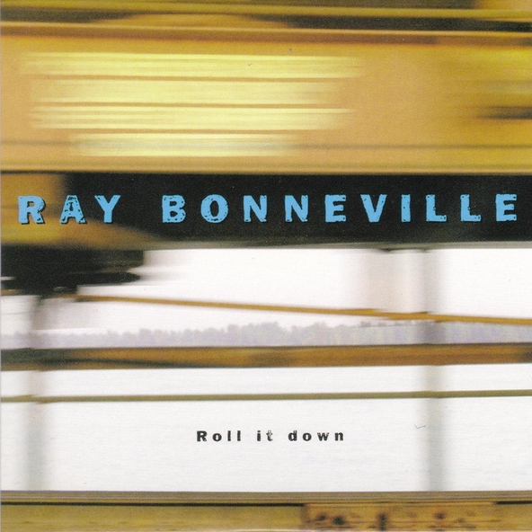 Ray Bonneville - Under the Bridge