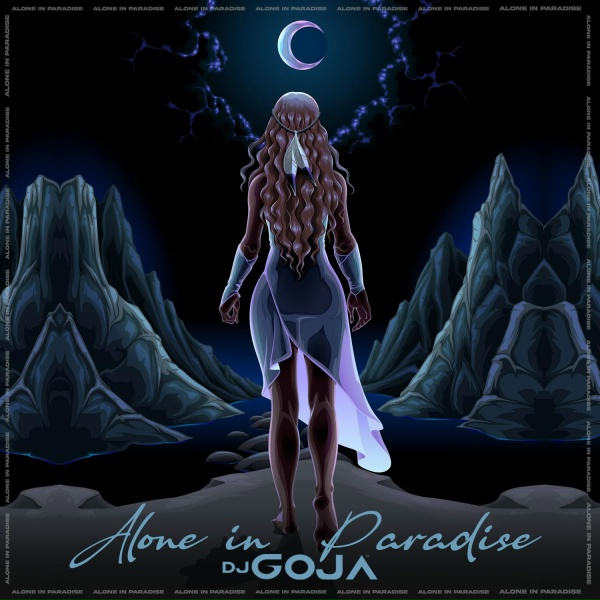 DJ Goja - Alone In Paradise