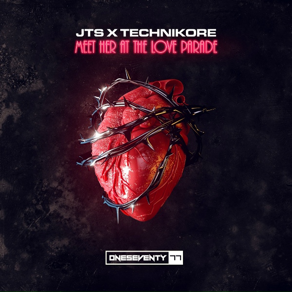 JTS, Technikore - Meet Her At The Love Parade