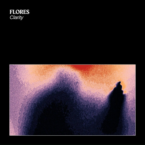 Flores - Clarity