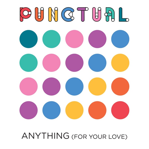 Punctual - Anything (For Your Love)
