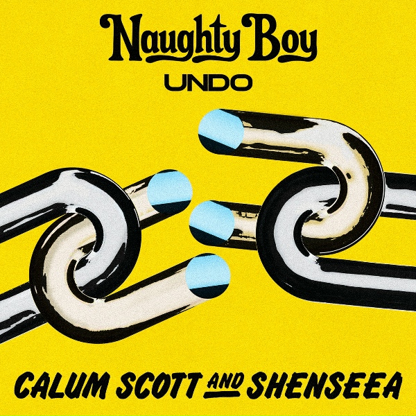 Naughty Boy, Calum Scott, Shenseea - Undo