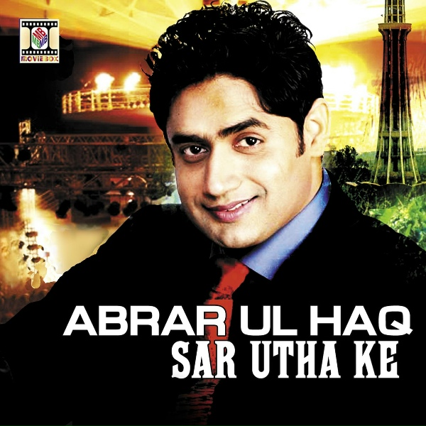 Abrar Ul Haq - Alif Allah Chambe Di Buti