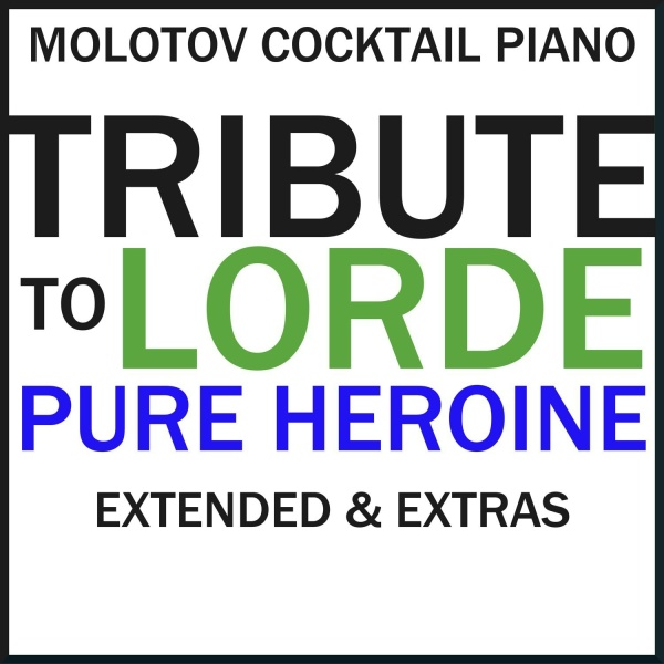 Molotov Cocktail Piano - Royals
