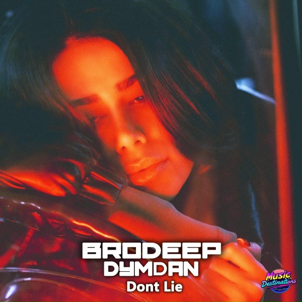 BrodEEp, Dymdan - Don't Lie