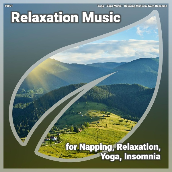 Yoga, Yoga Music, Relaxing Music by Sven Bencomo - Relaxation Music, Pt. 16
