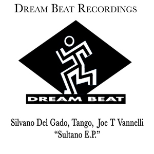 Silvano Del Gado, Tango, Joe T Vannelli - Sultano