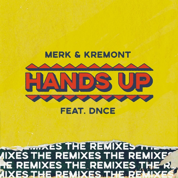 Merk & Kremont feat. DNCE - Hands Up