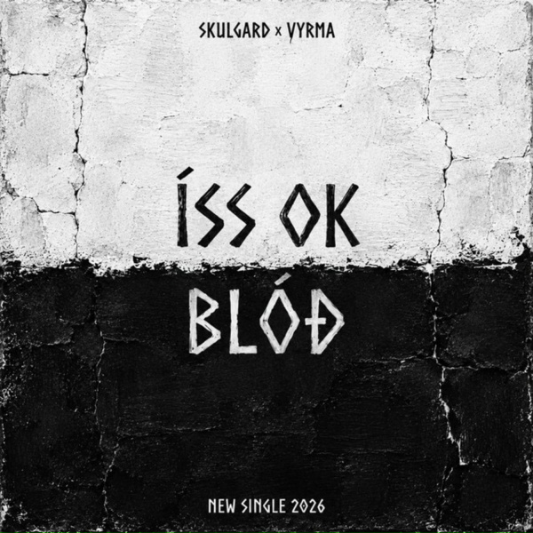 Skulgard, VYRMA - Iss ok Blod