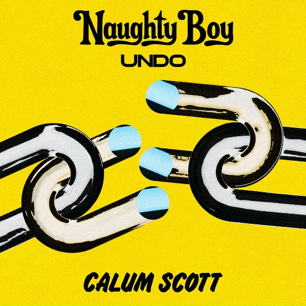 Naughty Boy, Calum Scott - Undo
