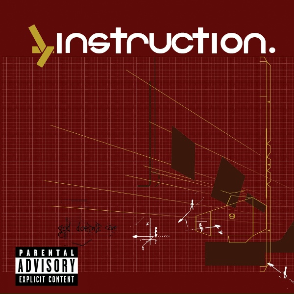 Instruction - God Doesn't Care If We Blow Up The Fucking World