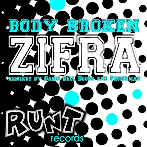Zifra aka Electrobank - Body Broken
