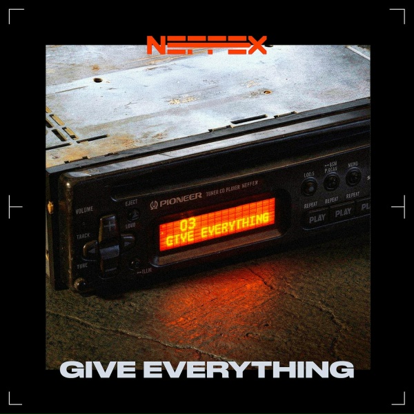 Neffex - GIVE EVERYTHING