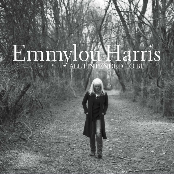 Emmylou Harris - All That You Have Is Your Soul