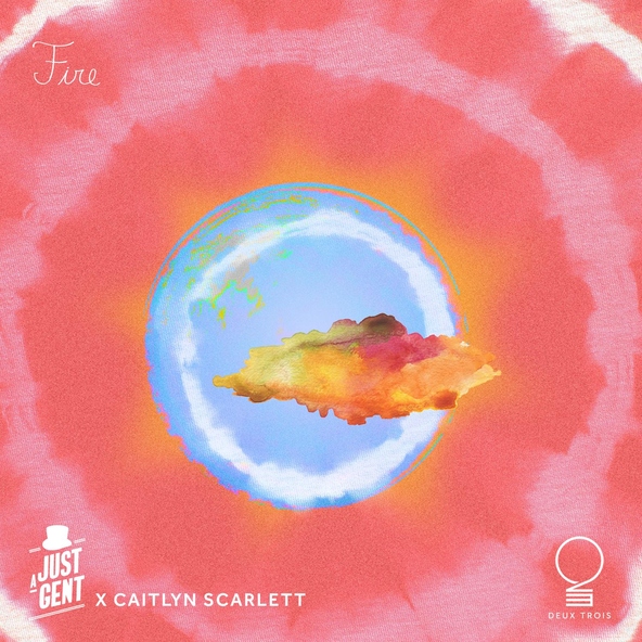 Just A Gent, Caitlyn Scarlett - Fire