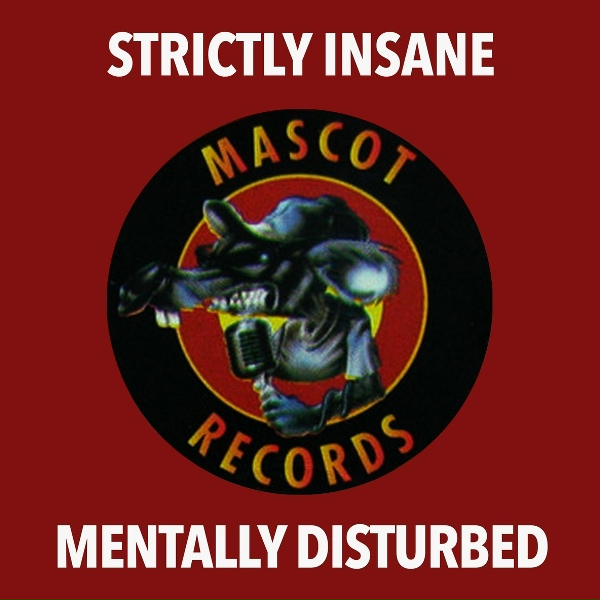 Strictly Insane - Mentally Disturbed