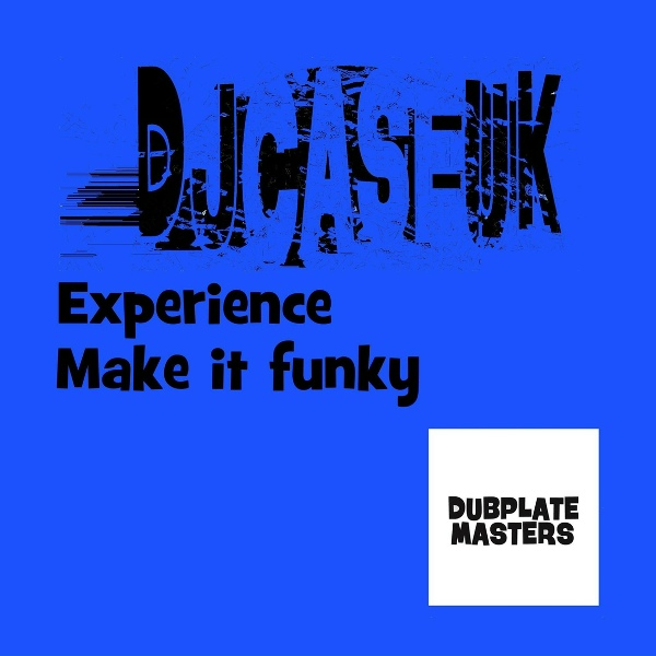 DJCASEUK - Make it Funky