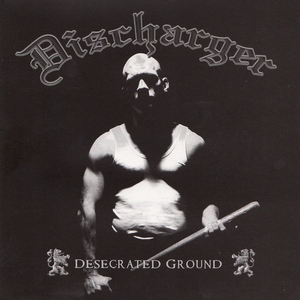 Discharger - Hear Us March